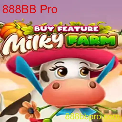 Descubra as Aventuras de 'MilkyFarmBuyFeature' com 888BB Pro